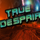 TrueDespair
